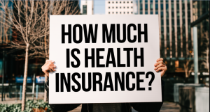 How Much Is Health Insurance?